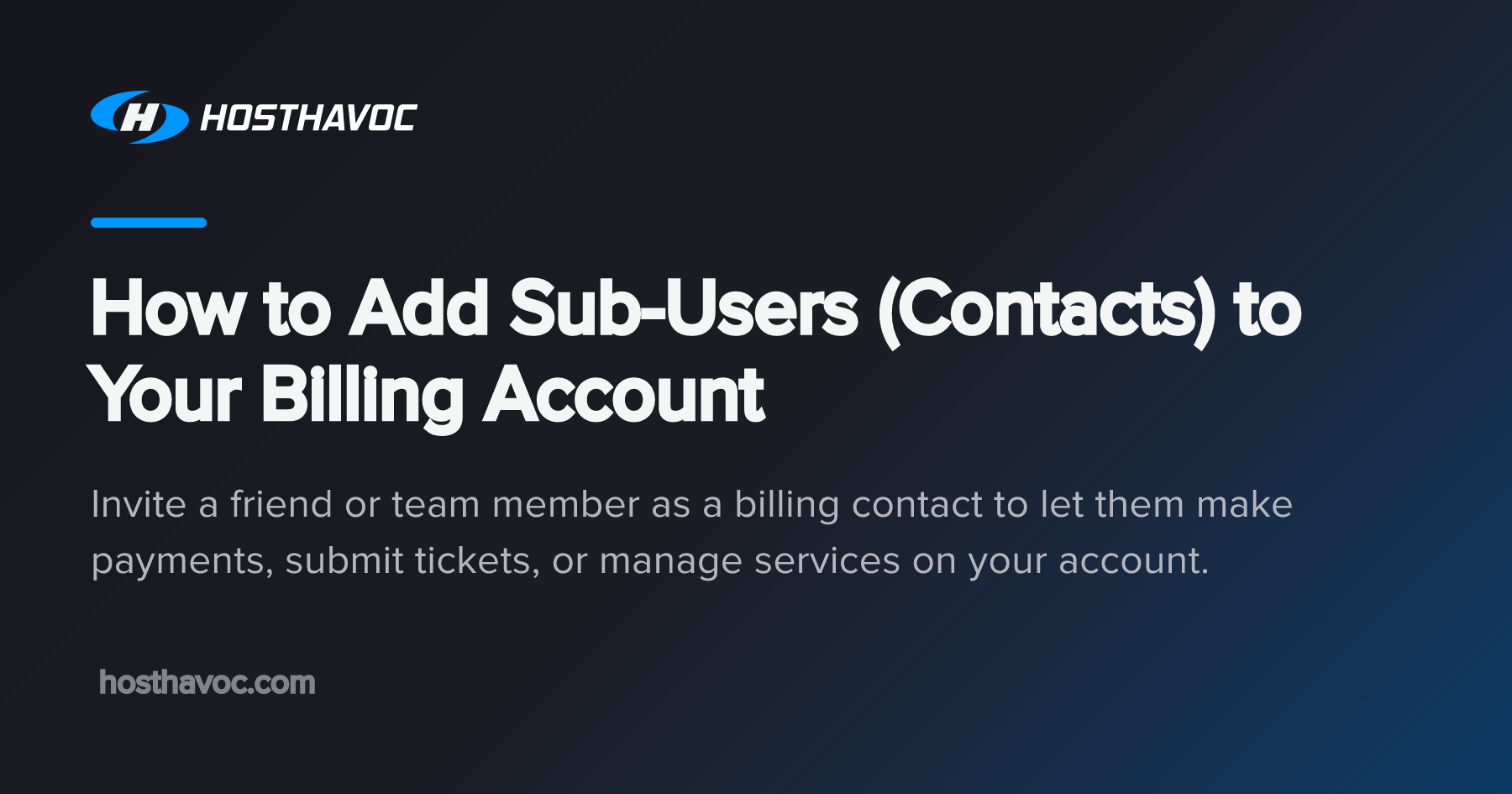 How to Add Sub-Users (Contacts) to Your Billing Account | Host Havoc