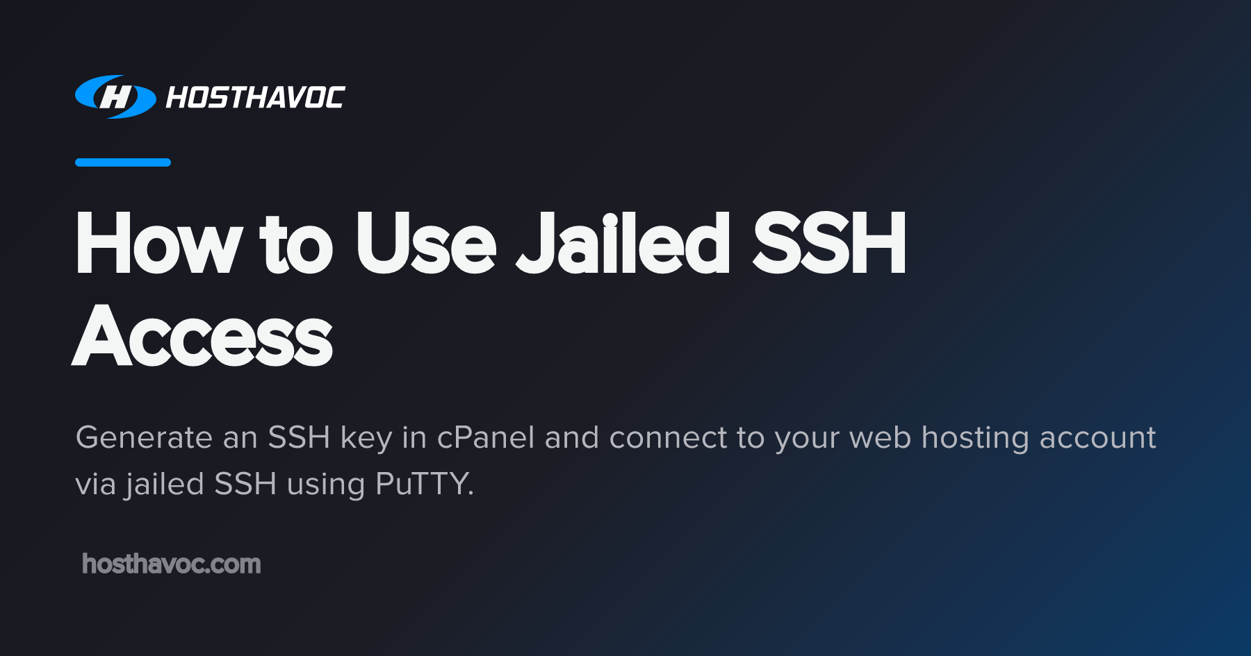How to Use Jailed SSH Access | Host Havoc