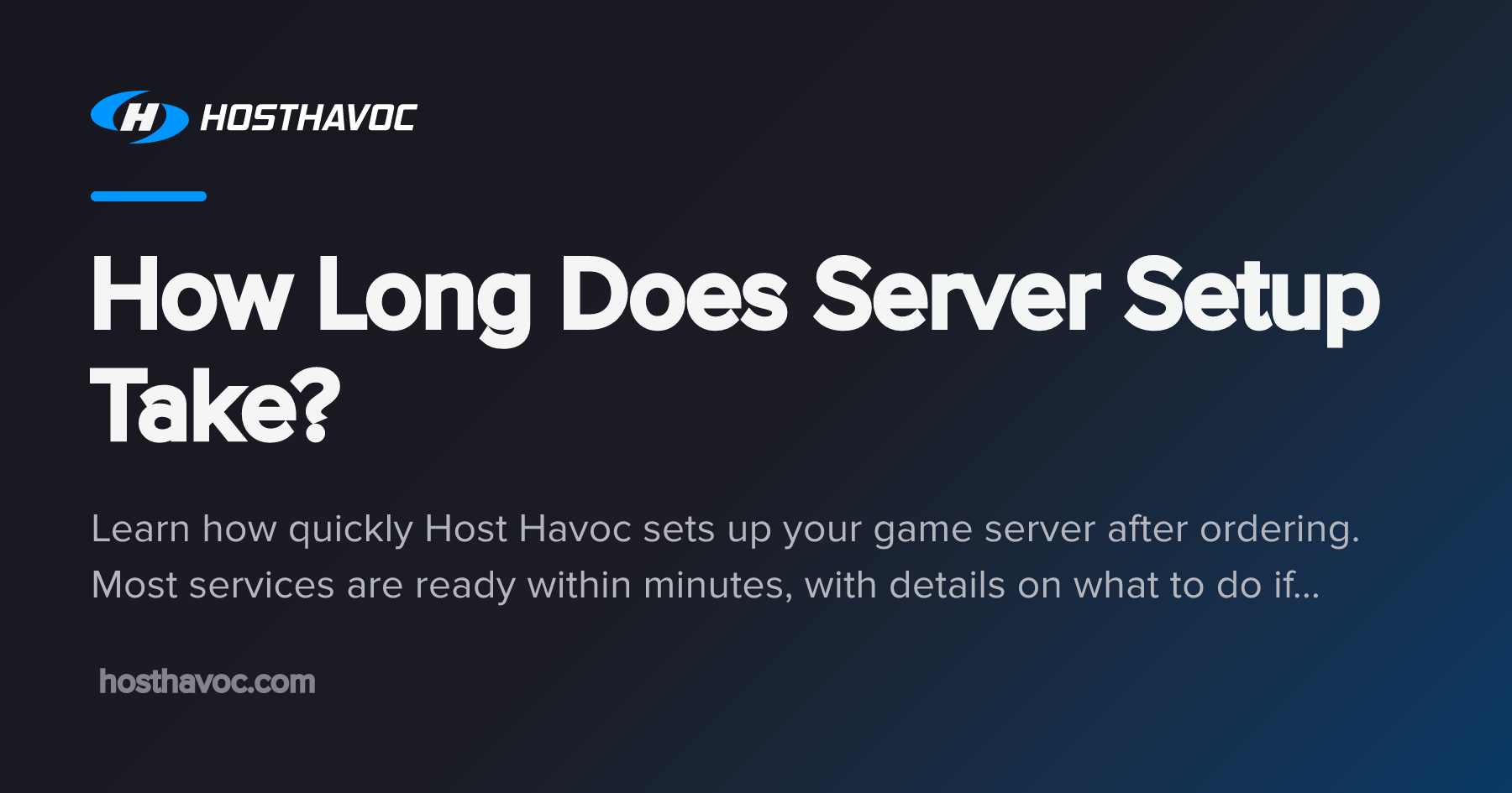 How Long Does Server Setup Take? | Host Havoc