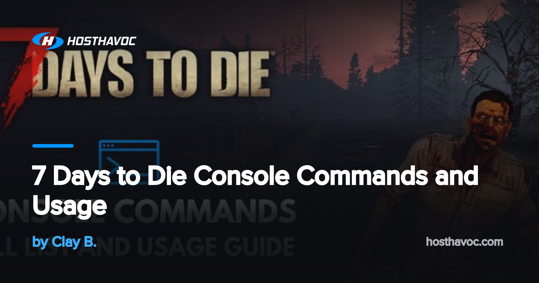 7 Days to Die Console Commands and Usage | Host Havoc