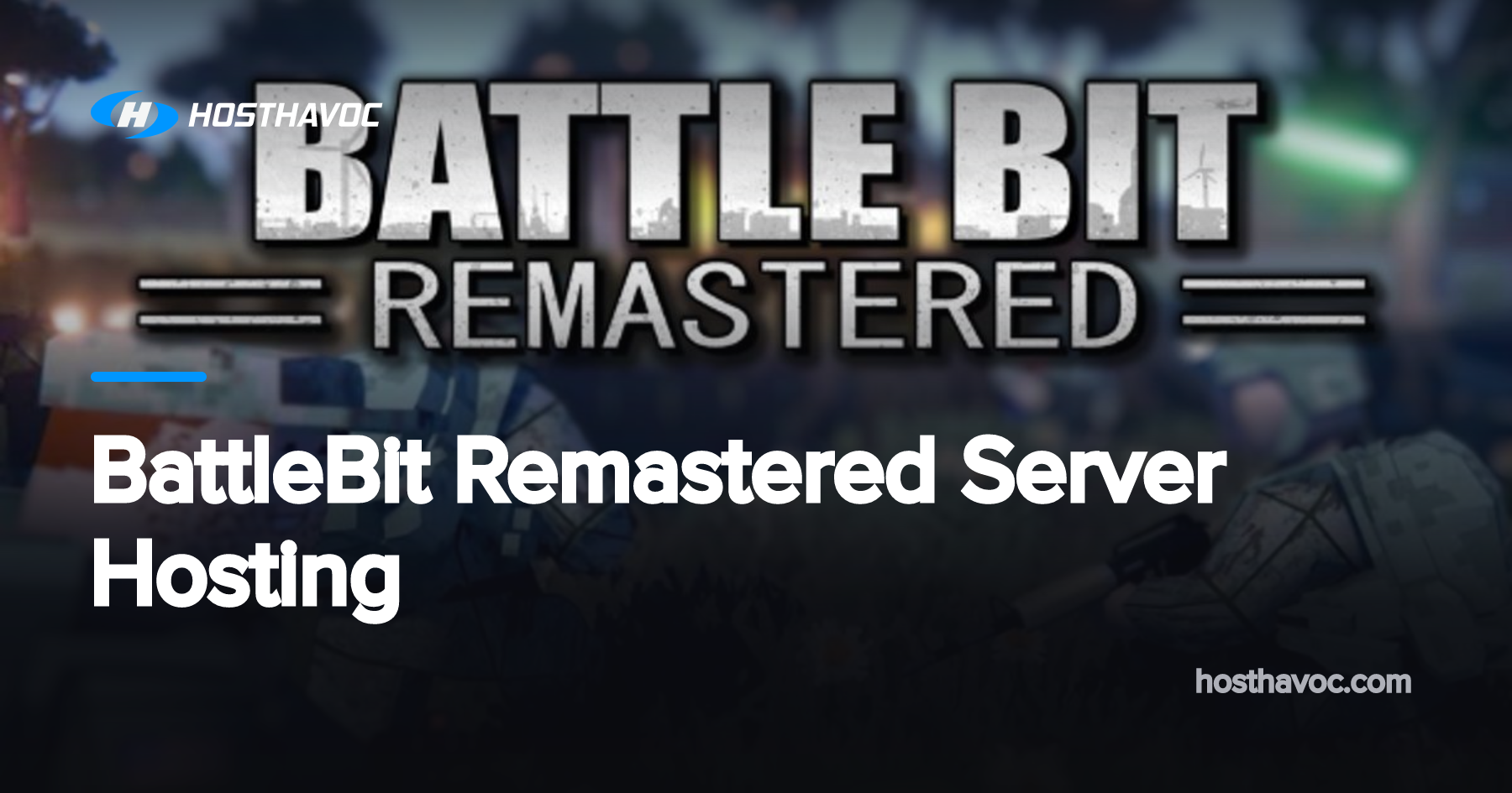 Create Battlebit Server BattleBit Remastered Server Hosting | Host Havoc