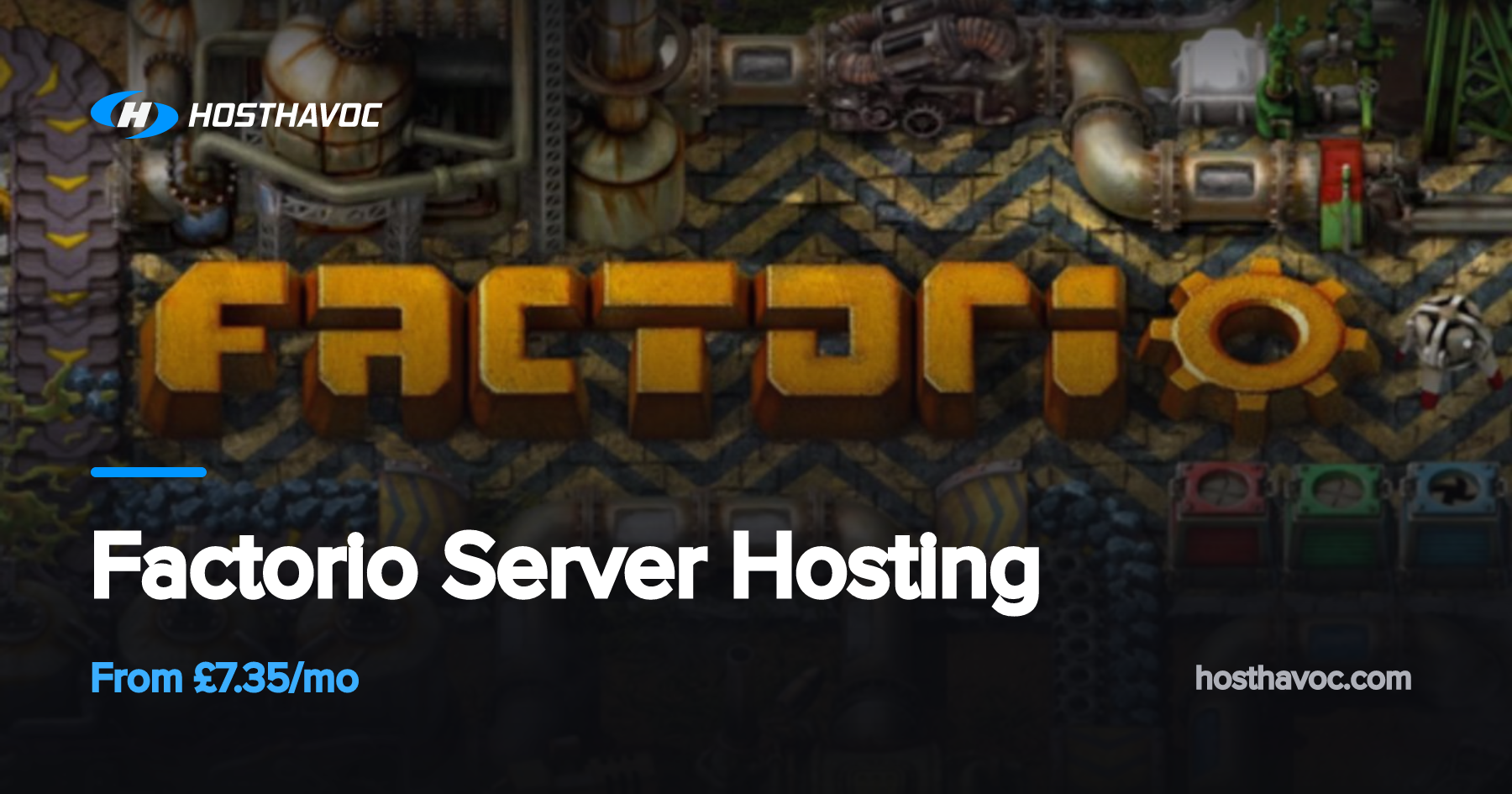 Factorio Server Hosting | Host Havoc