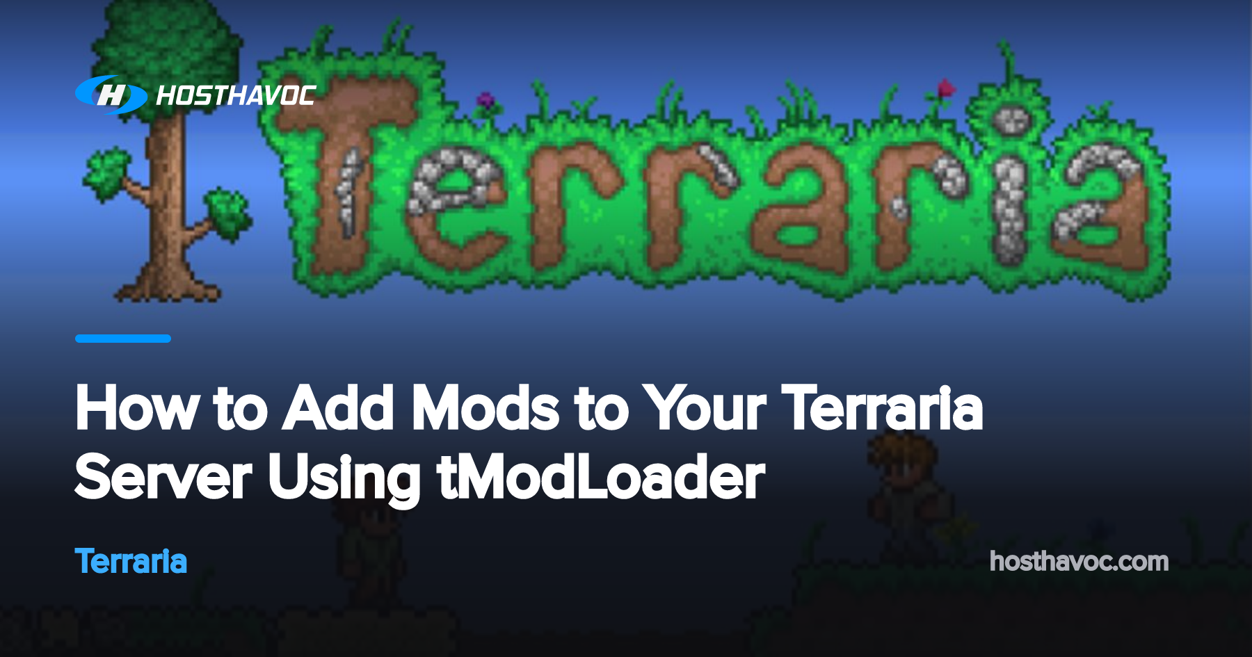 How to Add Mods to Your Terraria Server Using tModLoader | Host Havoc