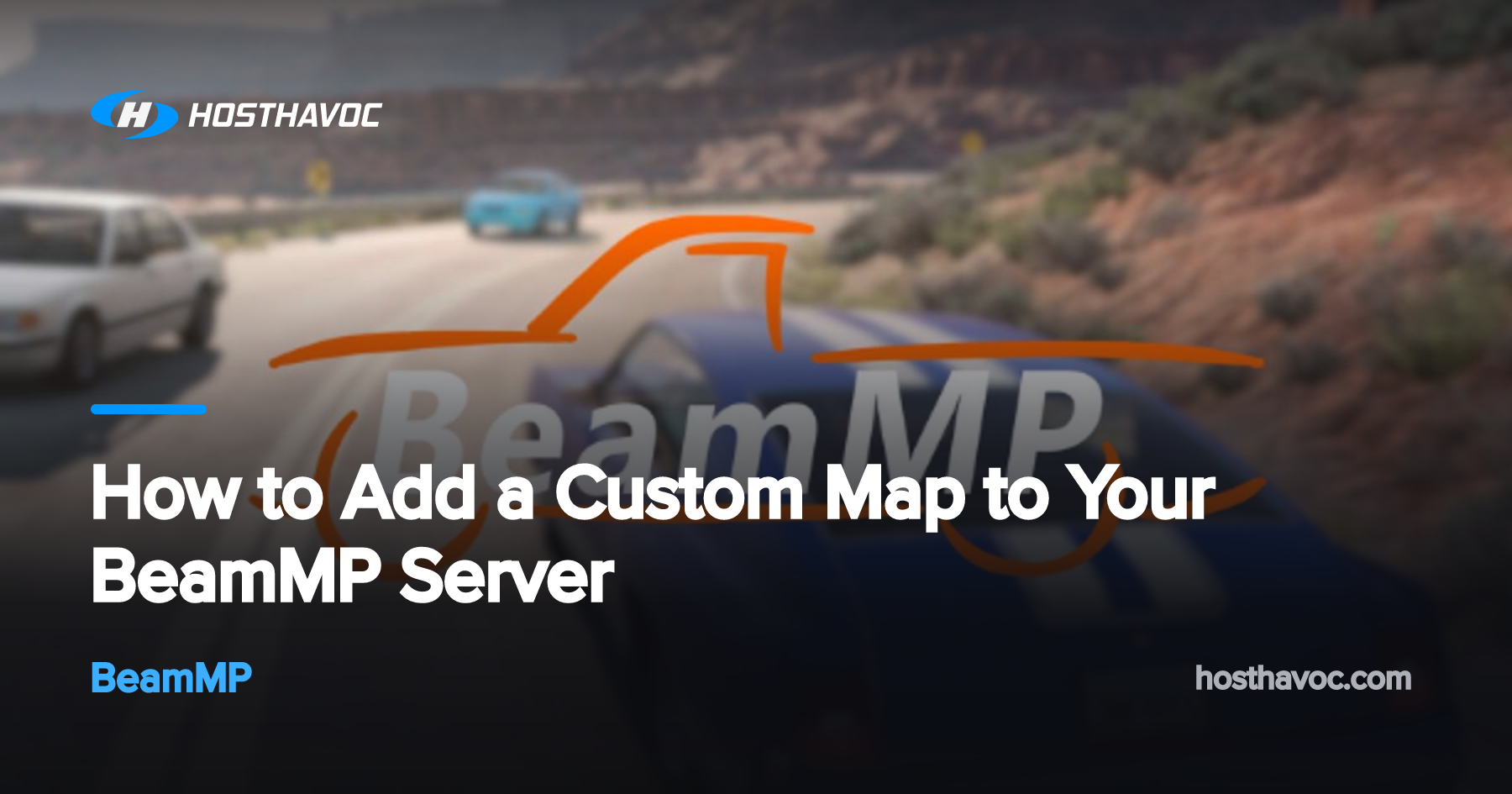How to Add a Custom Map to Your BeamMP Server | Host Havoc