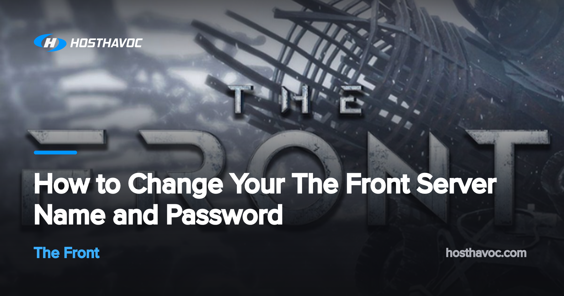 How to Change Your The Front Server Name and Password | Host Havoc