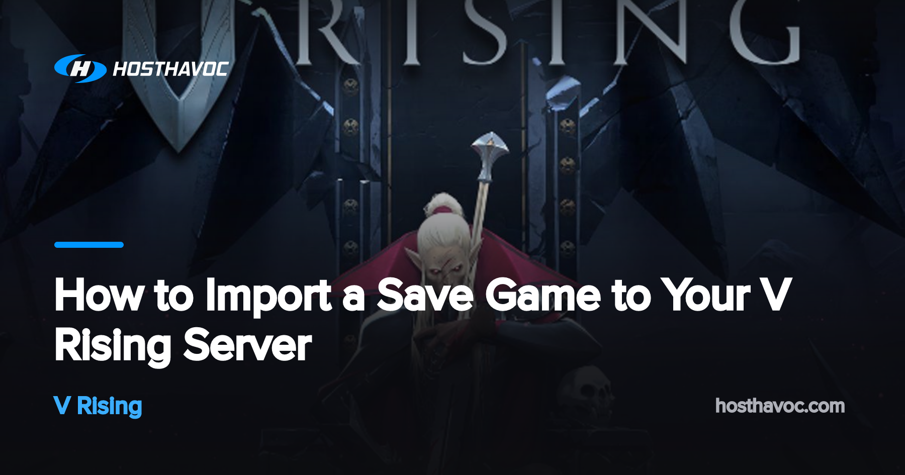 How to Import a Save Game to Your V Rising Server | Host Havoc