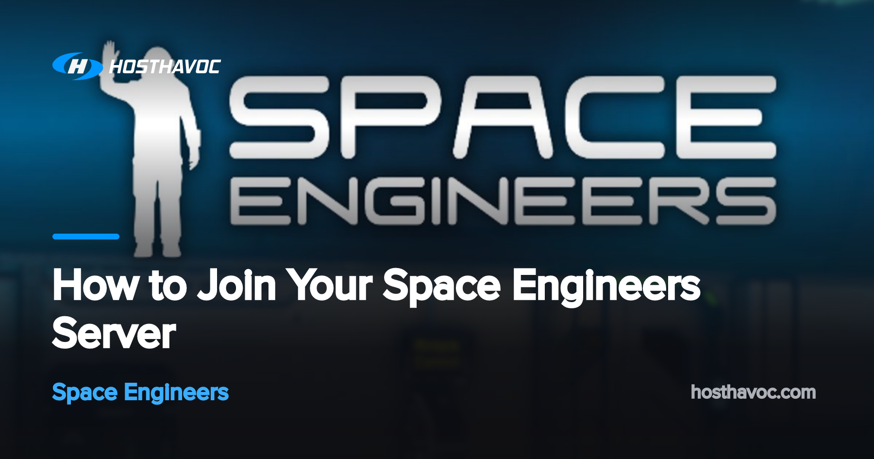 How to Join Your Space Engineers Server | Host Havoc