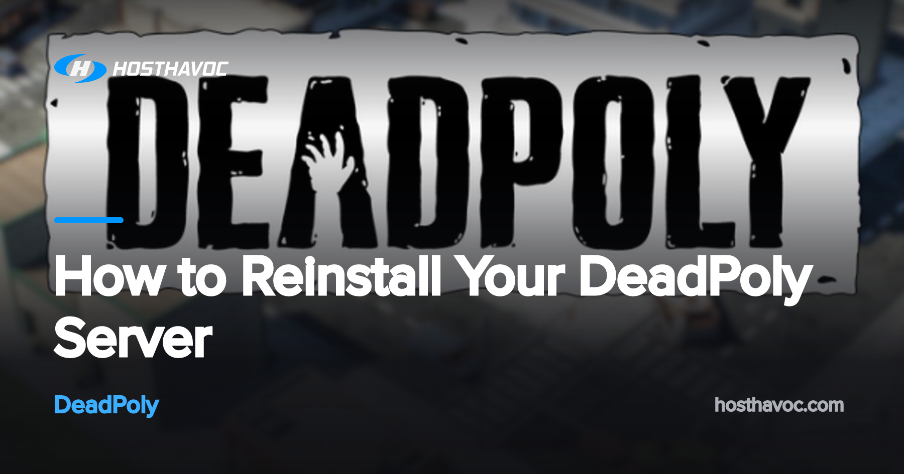How to Reinstall Your DeadPoly Server | Host Havoc