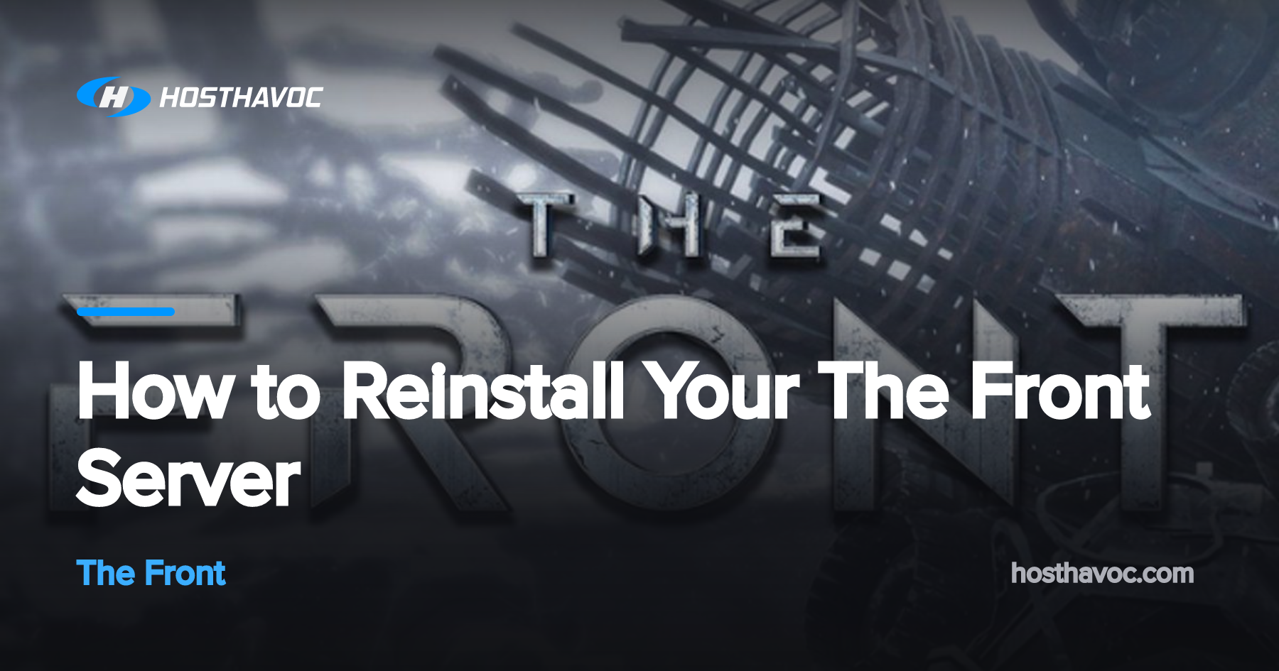 How to Reinstall Your The Front Server | Host Havoc