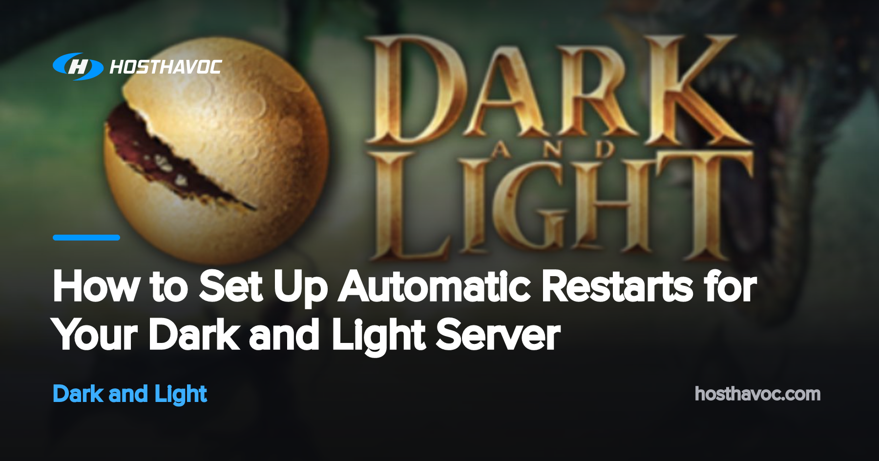 How to Set Up Automatic Restarts for Your Dark and Light Server | Host ...
