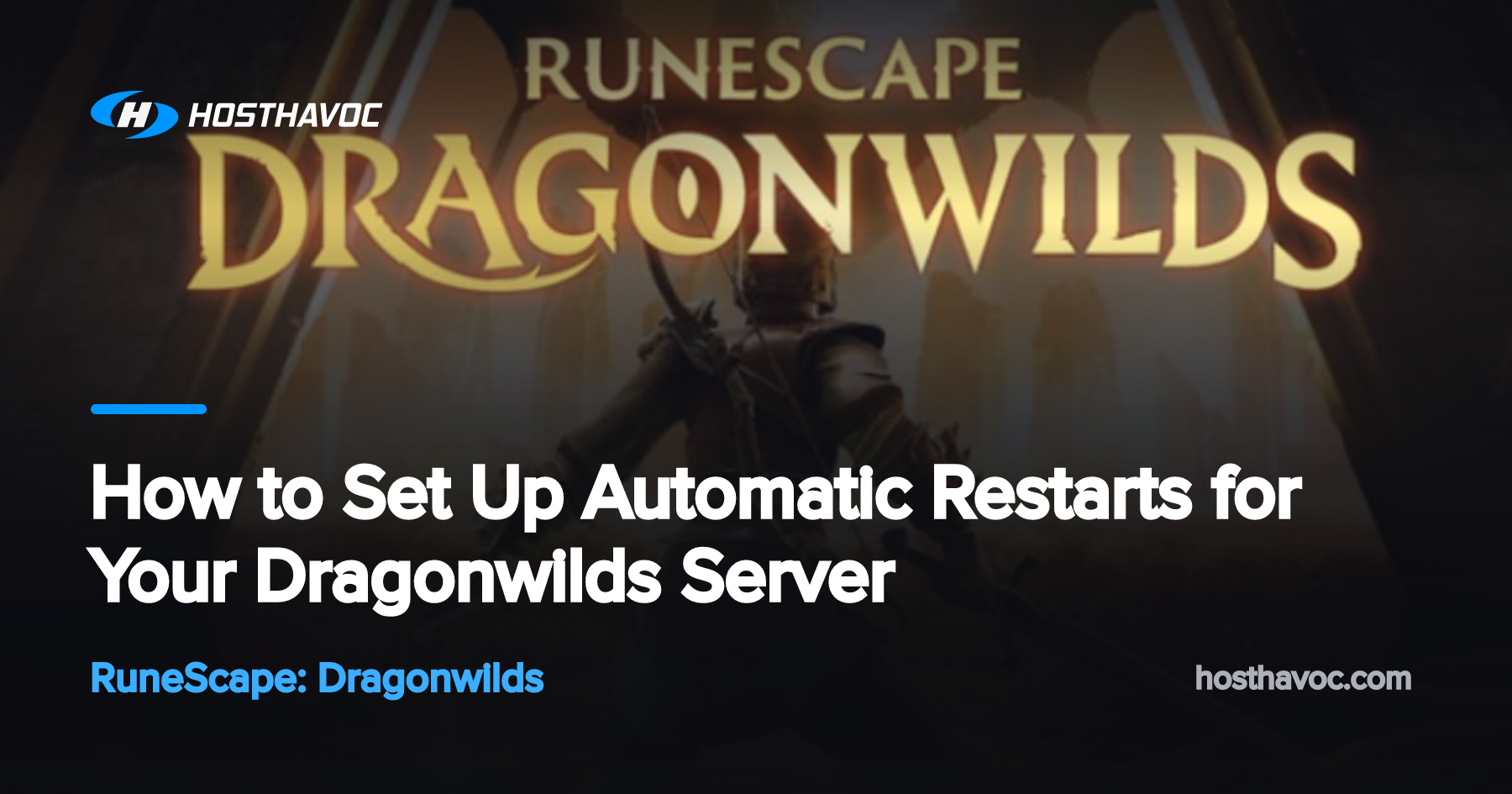 How to Set Up Automatic Restarts for Your Dragonwilds Server | Host Havoc