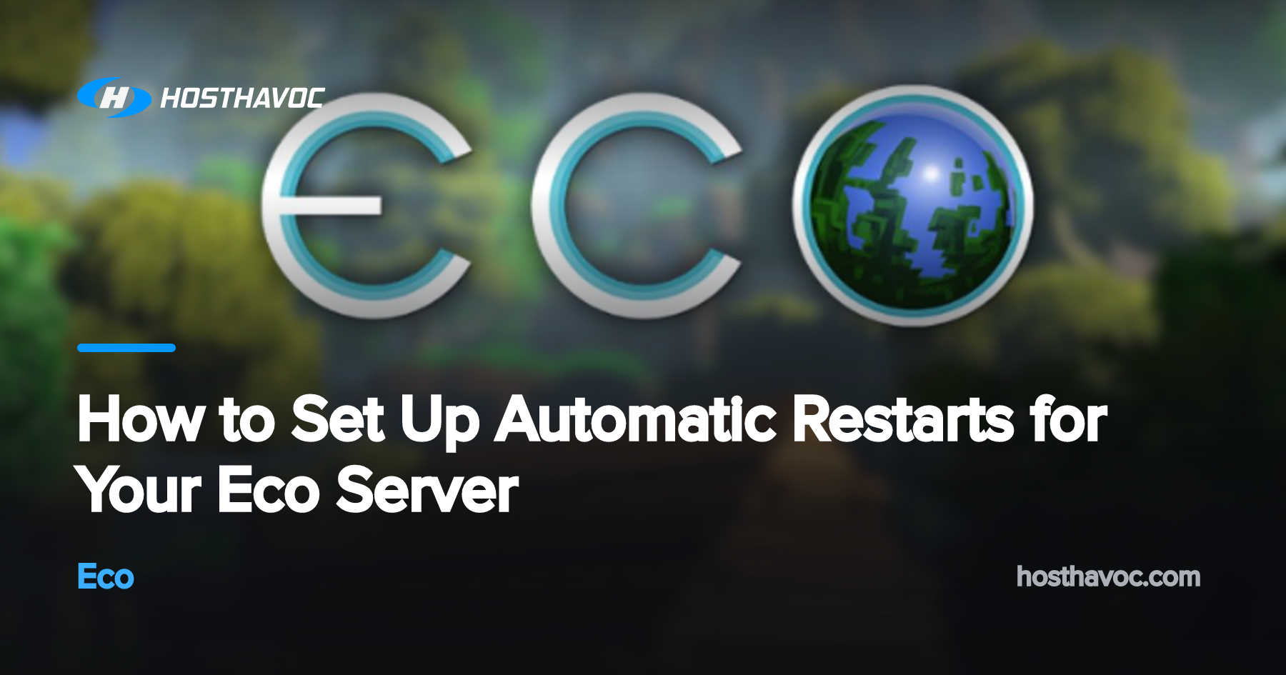 How to Set Up Automatic Restarts for Your Eco Server | Host Havoc