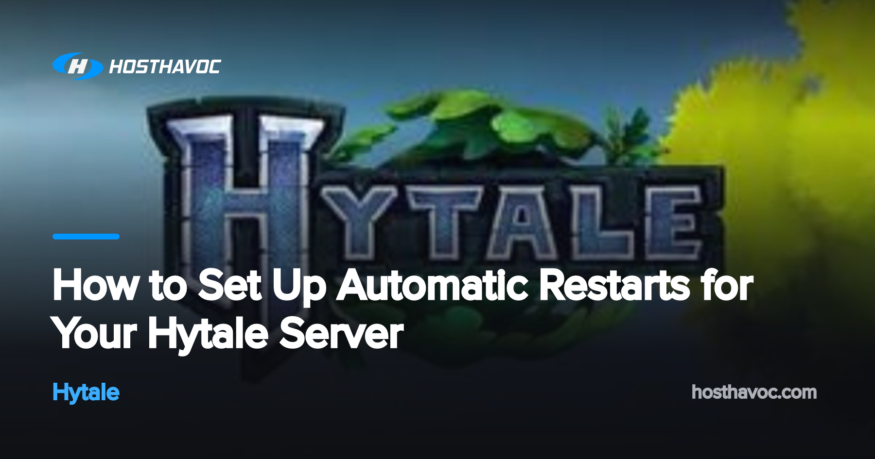 How to Set Up Automatic Restarts for Your Hytale Server | Host Havoc