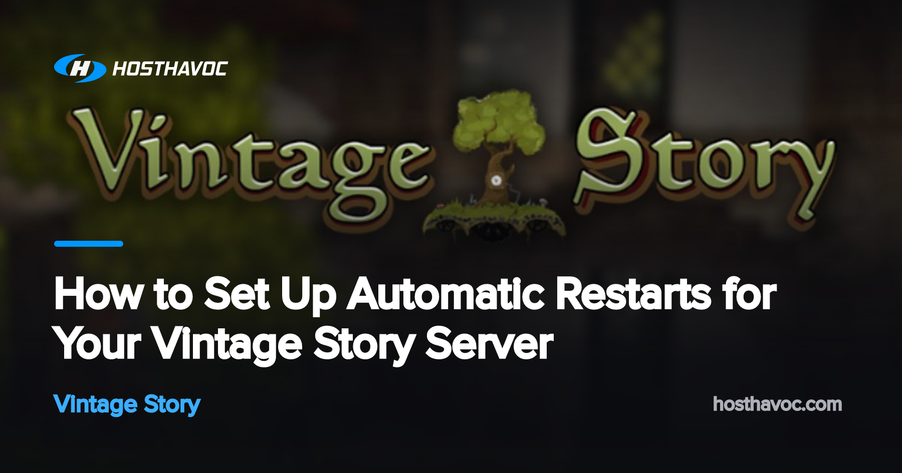 How to Set Up Automatic Restarts for Your Vintage Story Server | Host Havoc