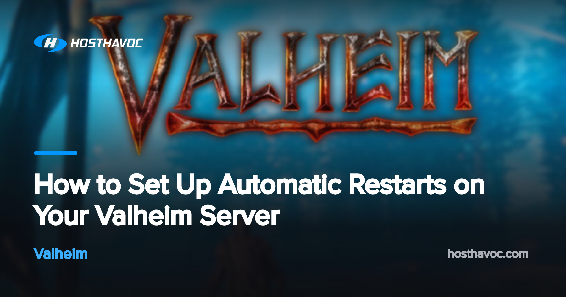 How to Set Up Automatic Restarts on Your Valheim Server | Host Havoc