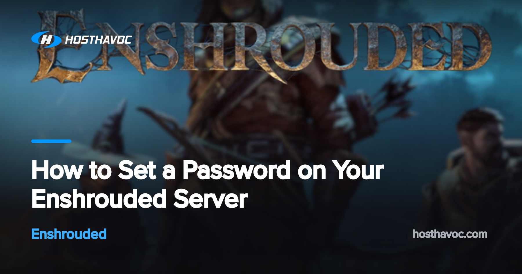 How to Set a Password on Your Enshrouded Server | Host Havoc