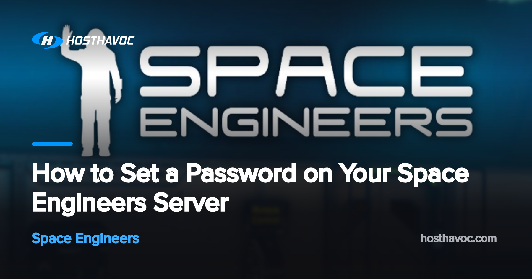 How to Set a Password on Your Space Engineers Server | Host Havoc