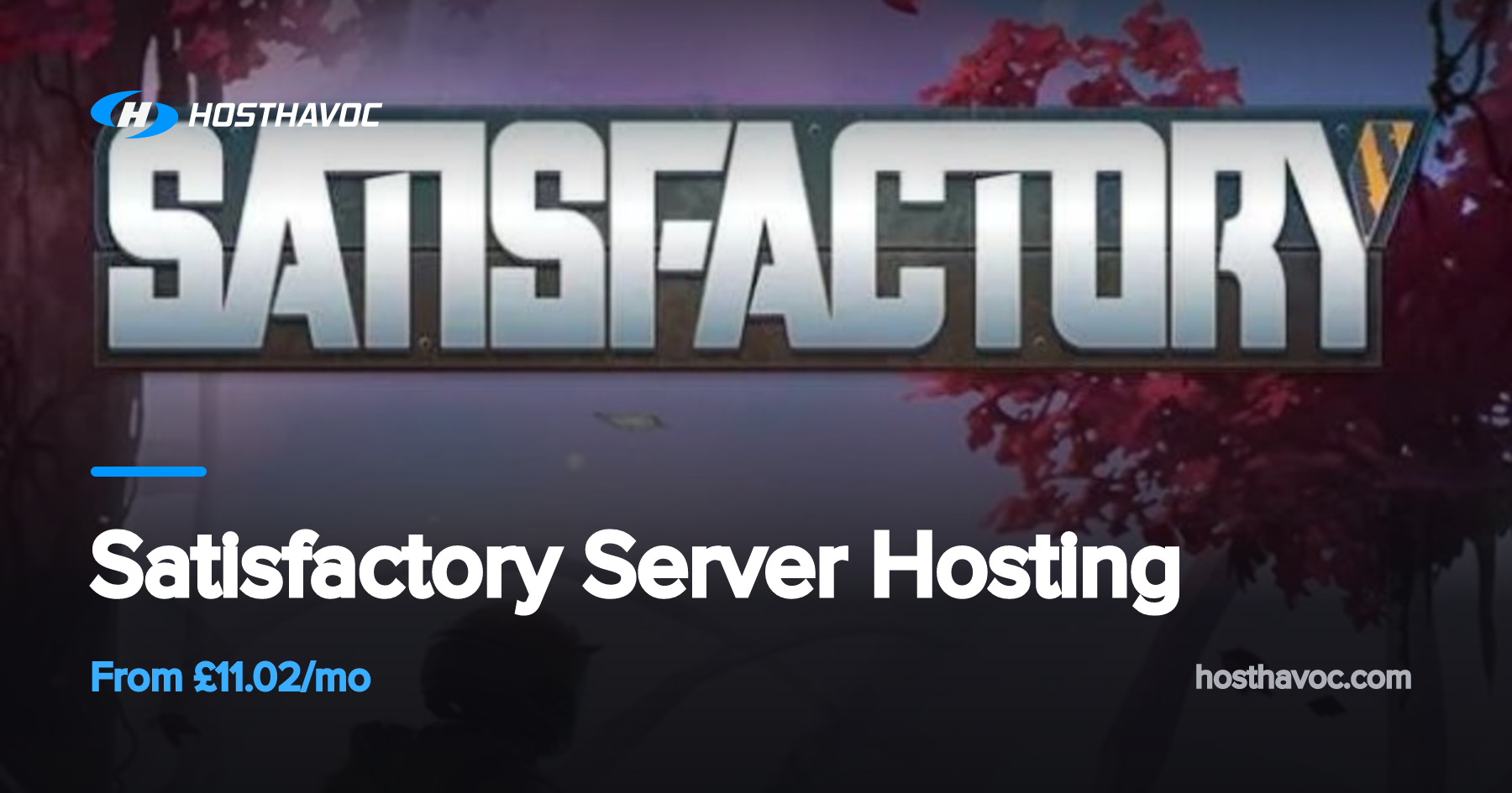 Satisfactory Server Hosting | Host Havoc