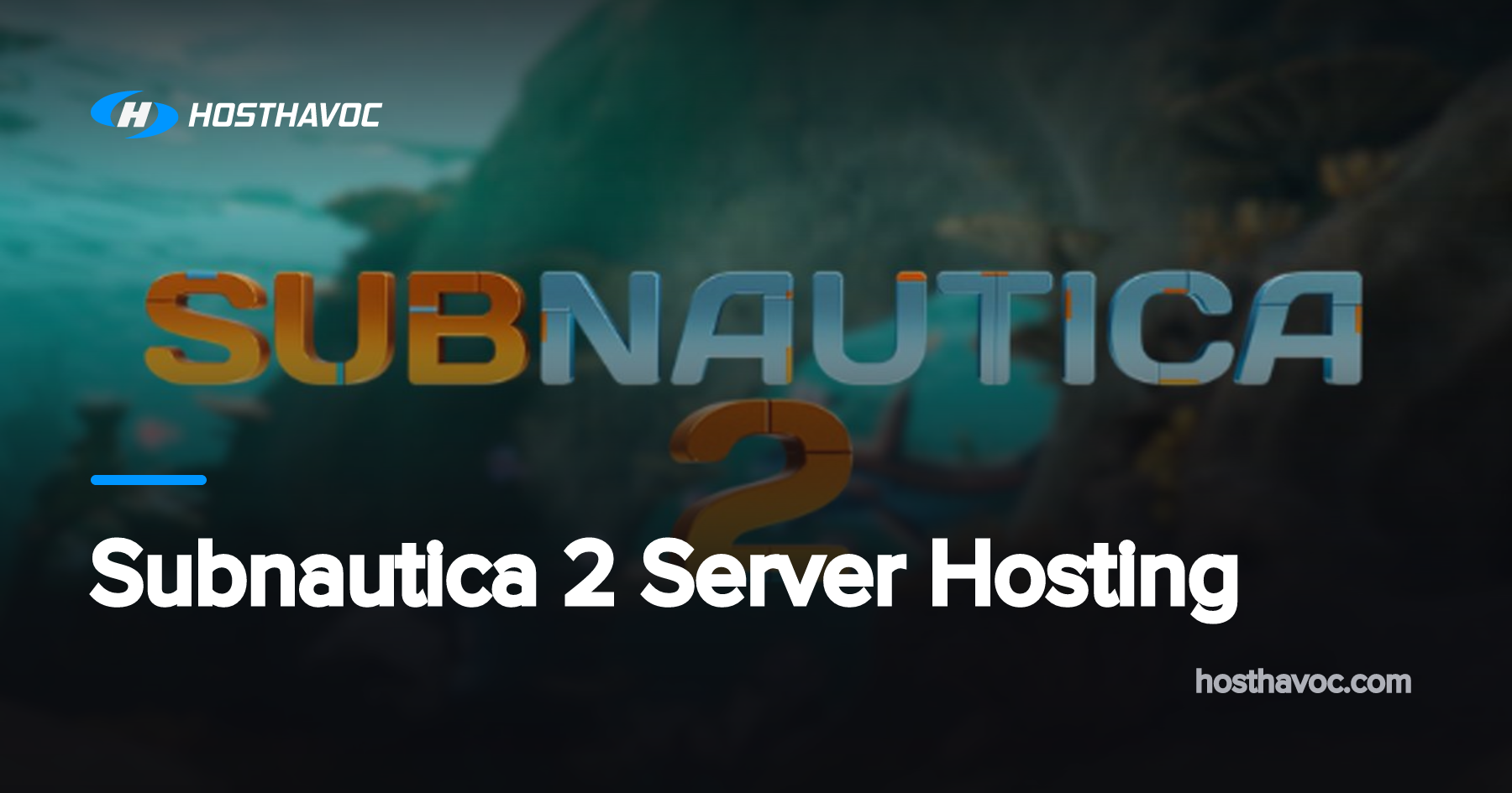 Subnautica 2 Server Hosting | Host Havoc