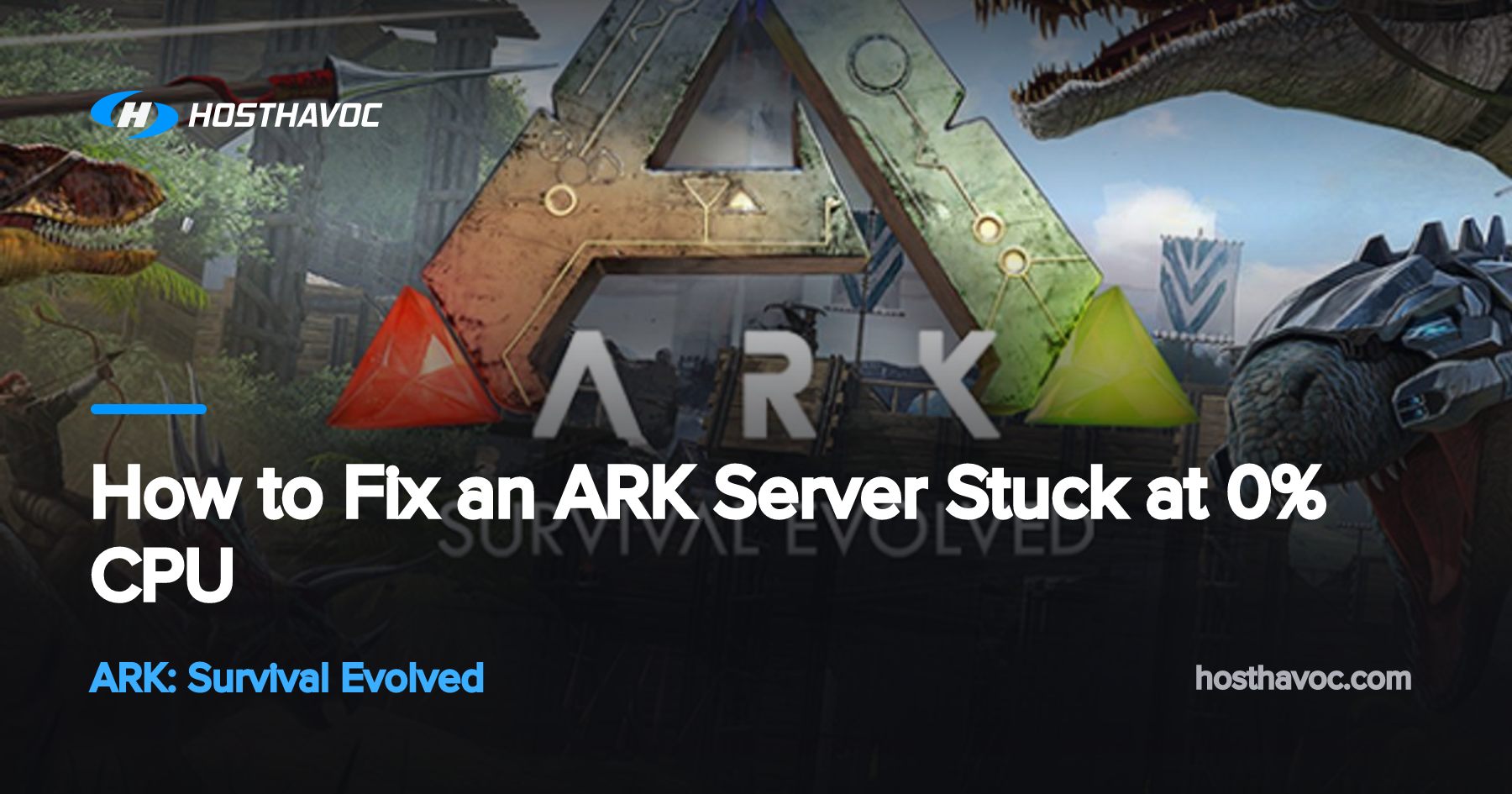 How to Fix an ARK Server Stuck at 0% CPU | Host Havoc