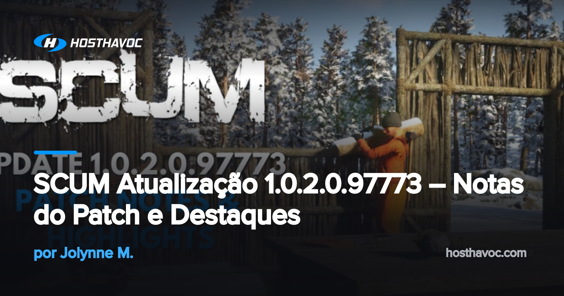 SCUM Atualização 1.0.2.0.97773 – Notas do Patch e Destaques | Host Havoc