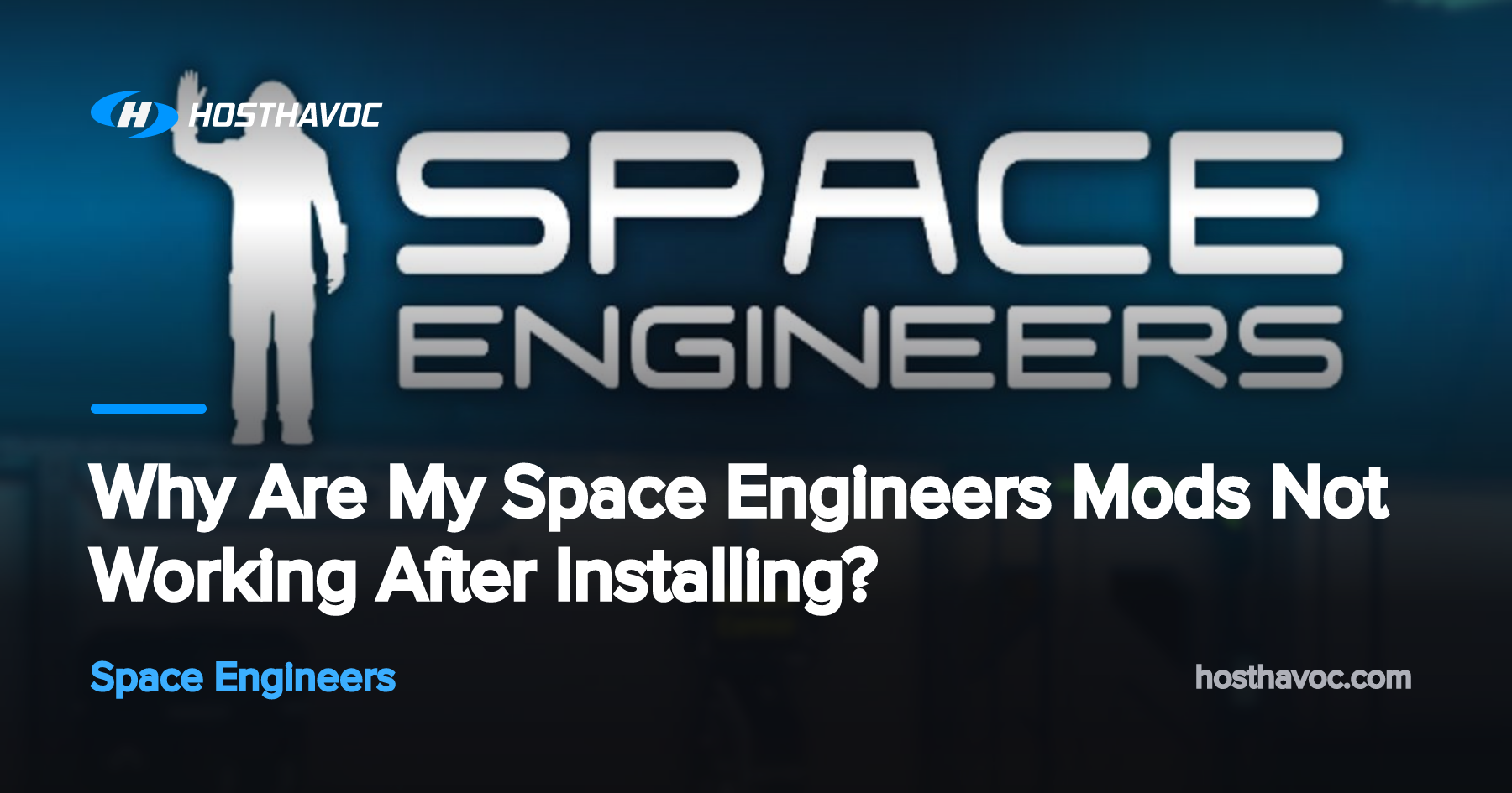 Why Are My Space Engineers Mods Not Working After Installing? | Host Havoc